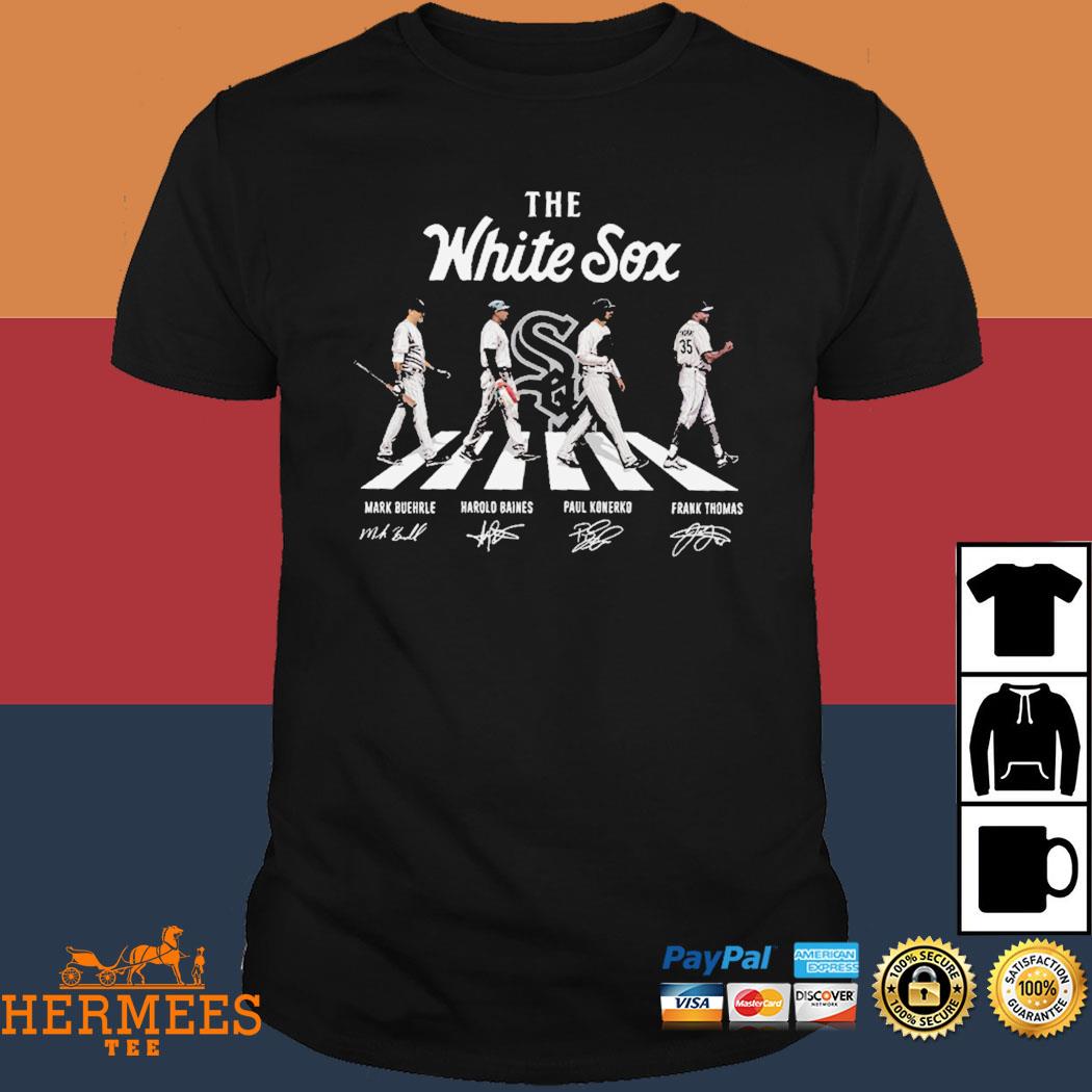 The White Sox Mark Buehrle Harold Baines Paul Konerko and Frank Thomas  signature shirt, hoodie, sweater, long sleeve and tank top