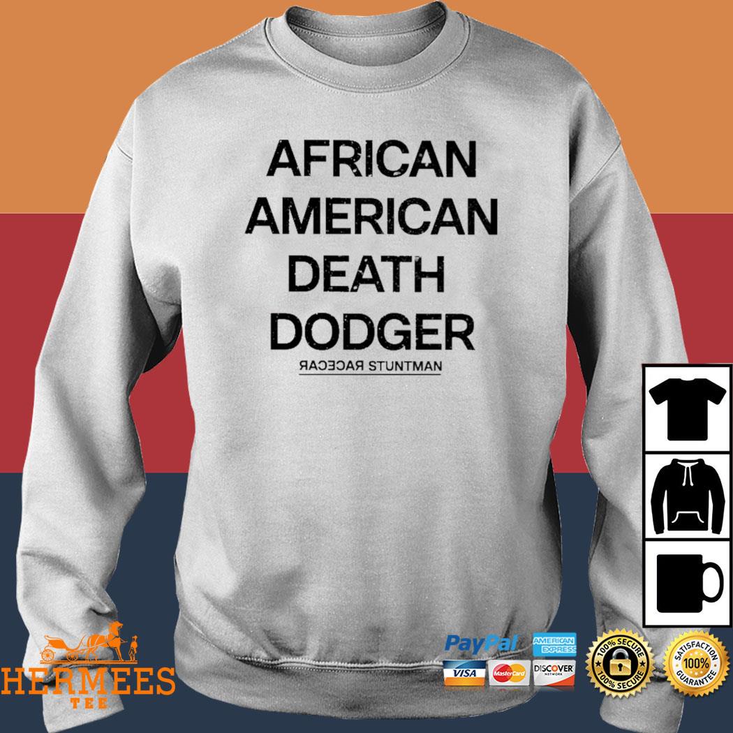 Funny African American Death Dodger t-shirt