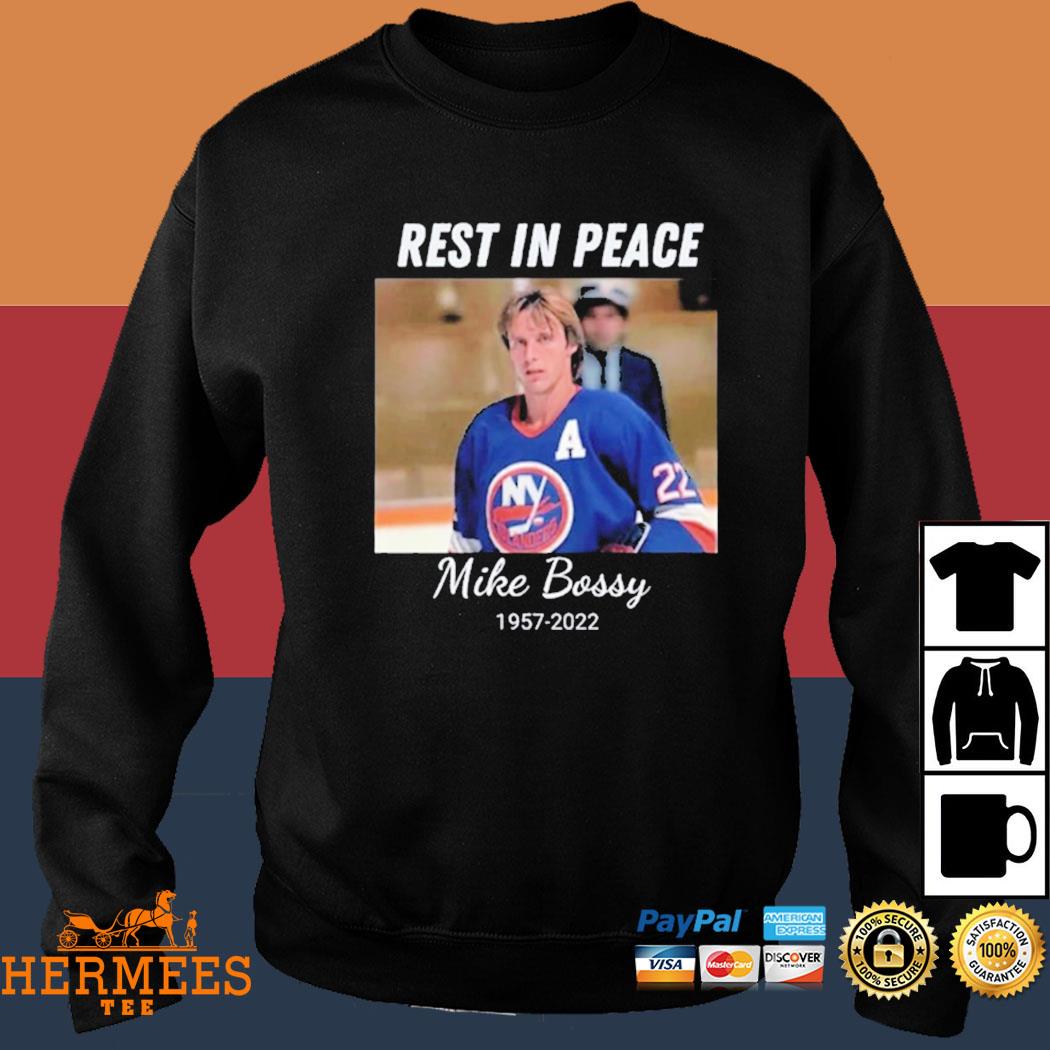 Rest in peace Mike Bossy 1957 2022 Rip shirt, hoodie, sweater, long sleeve  and tank top