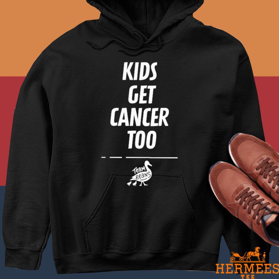 Official Team Beans Ducks Kids Get Cancer Too Shirt Hoodie