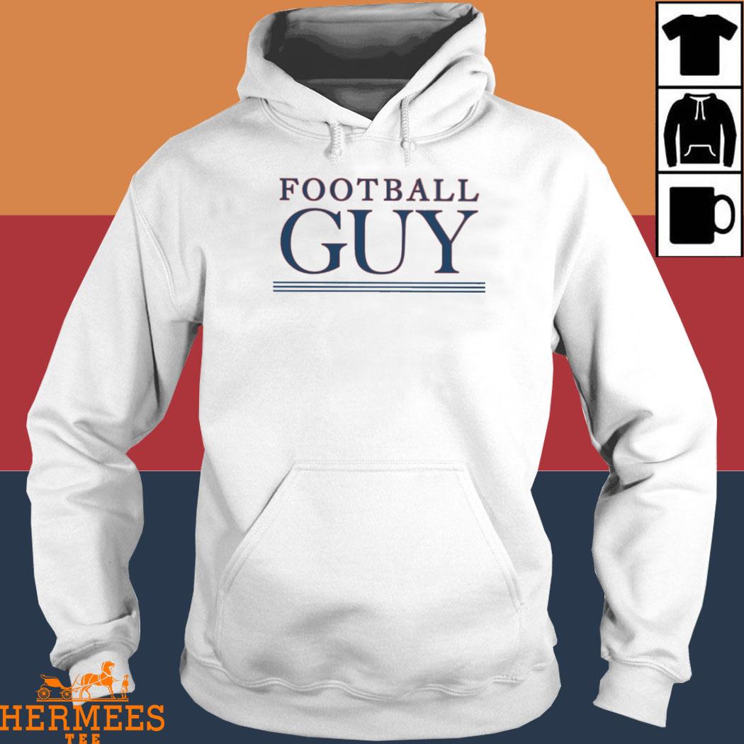 Football Guy Tee Shirt, hoodie, sweater, long sleeve and tank top