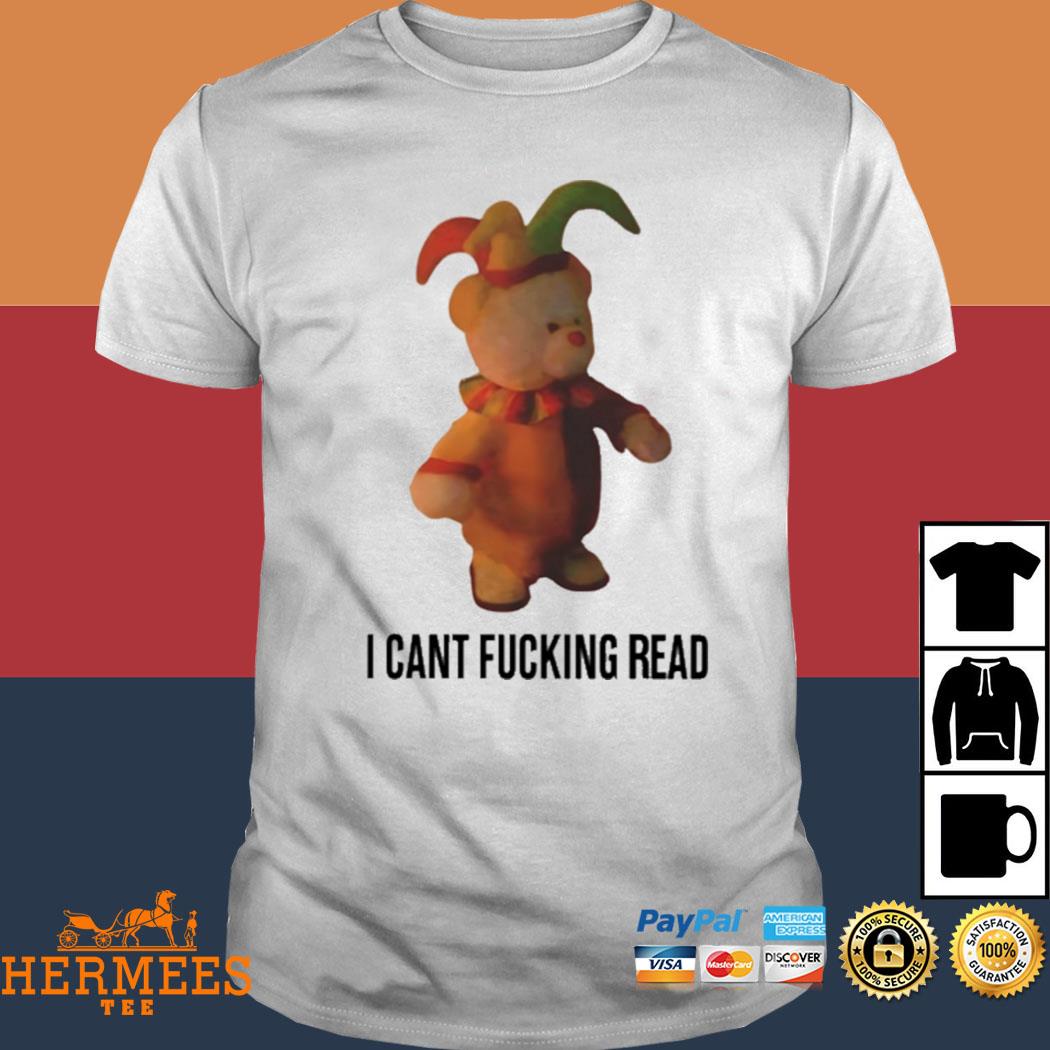 Official I Cant Fucking Read Shirt