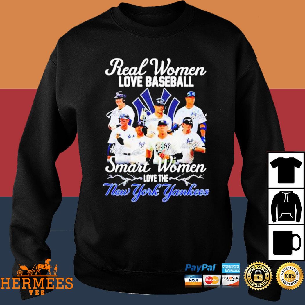 Official real women love baseball smart women love the yankees