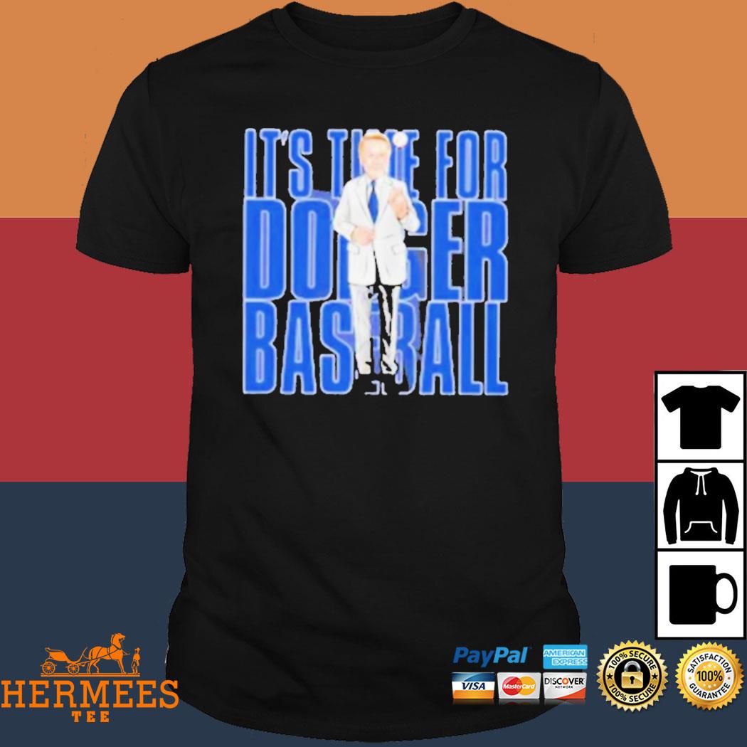 It's Time For Dodgers Baseball Vin Scully Shirt, hoodie, sweater