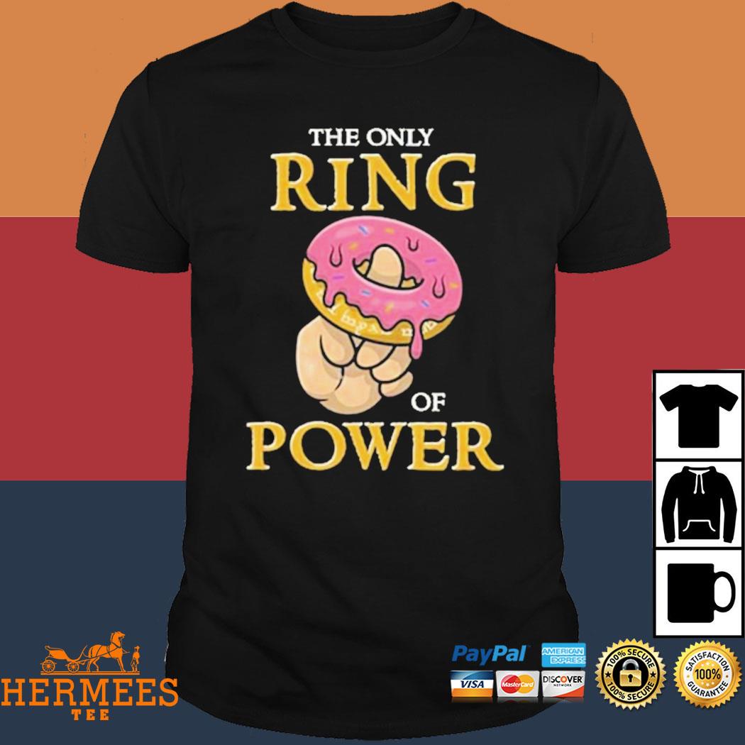 Official The Only Ring Of Power Donut Funny Shirt