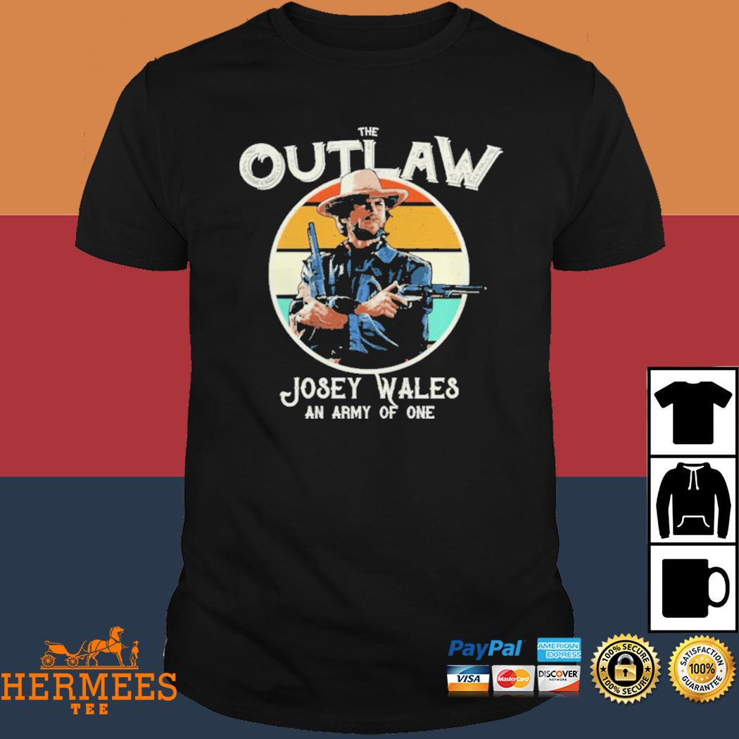 Official The Outlaw Josey Wales An Army Of One Shirt