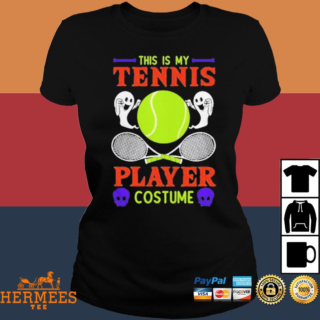 Official This Is My Tennis Player Costume Halloween Shirt Ladies Tee