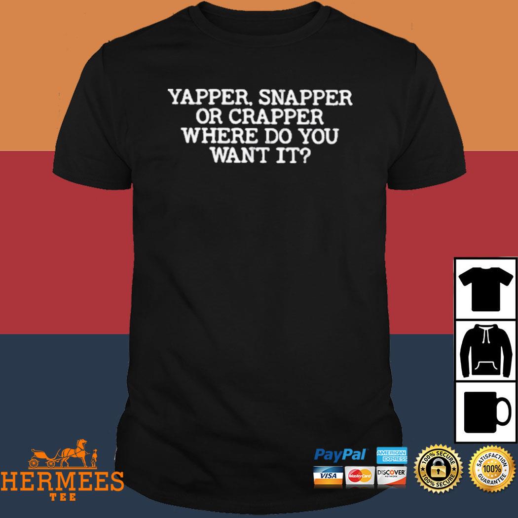 Official Yapper or Crapper Where Do You It Shirt