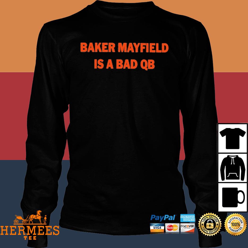 Believe in Baker Mayfield shirt, hoodie, sweater, long sleeve and tank top