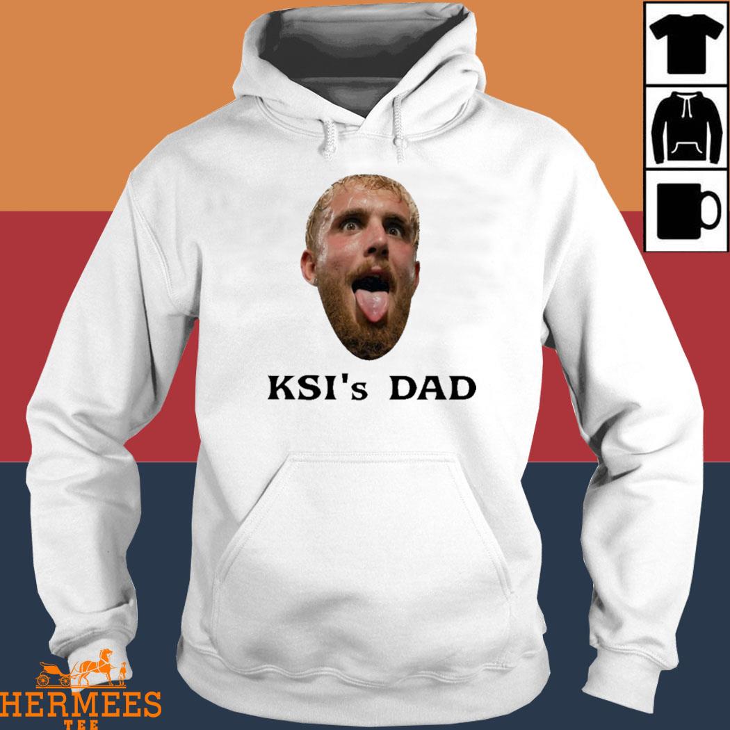 Official Jake Paul's Ksi's Dad Shirt Hoodie