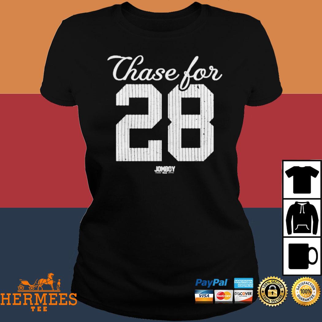 Chase For 28 Yankees 2022 shirt, hoodie, sweater, long sleeve and