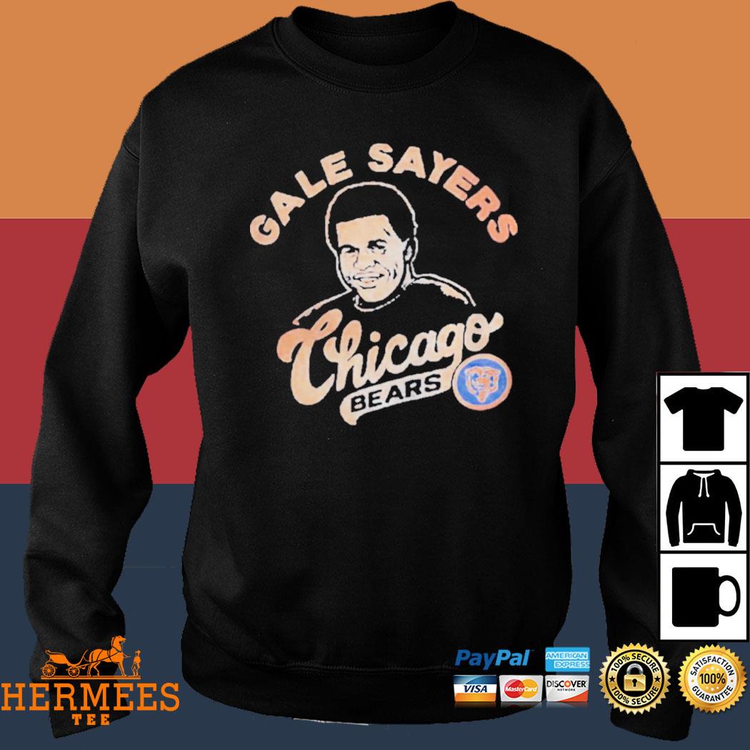 Official Chicago Bears Gale Sayers shirt, hoodie, tank top, sweater and  long sleeve t-shirt