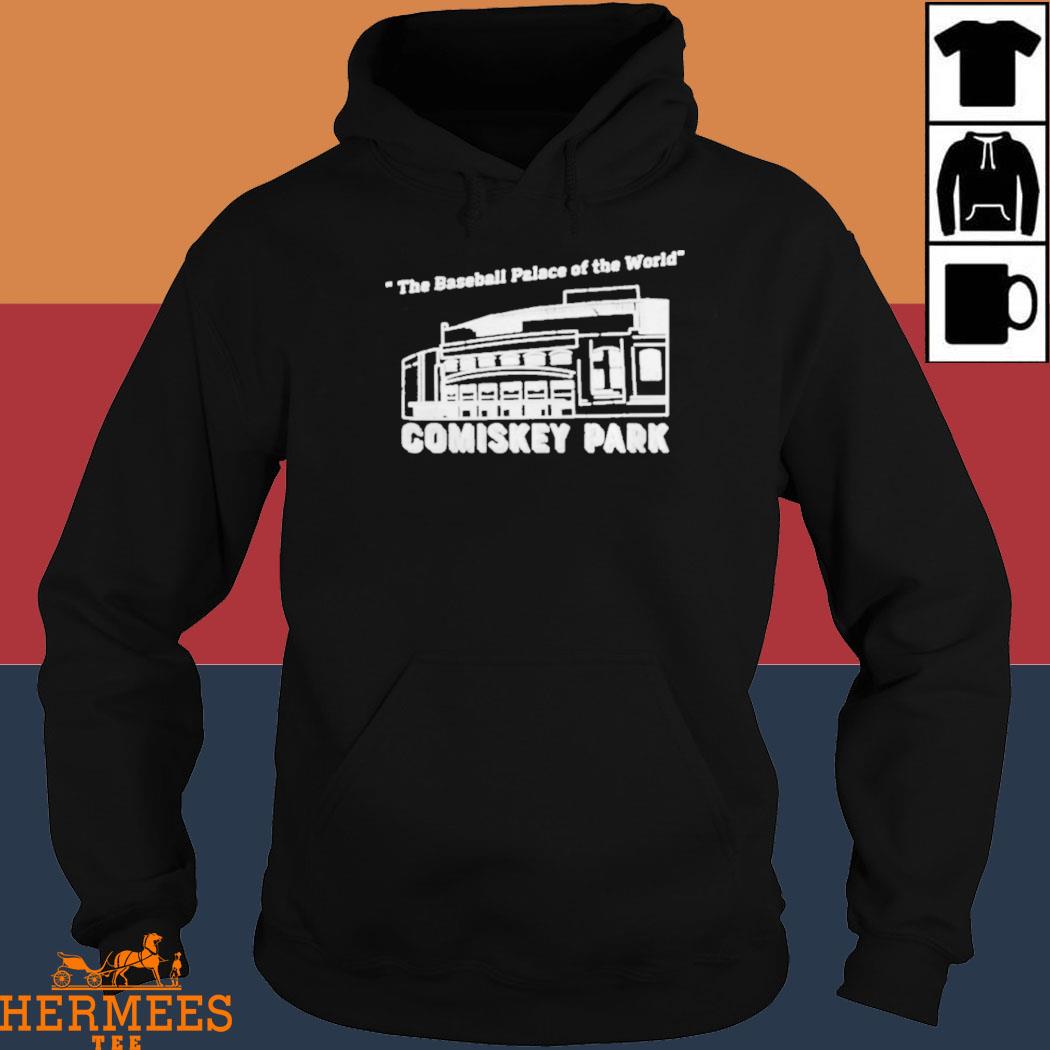 Comiskey park baseball palace of the world shirt, hoodie