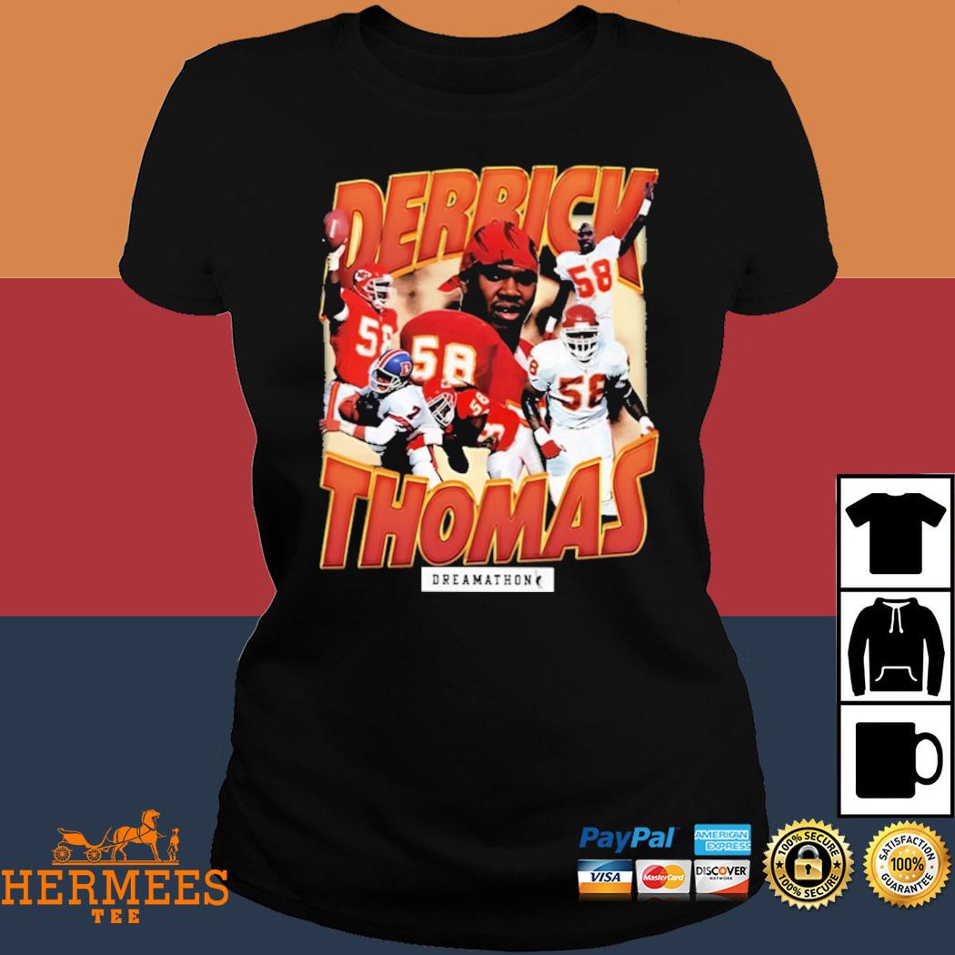 Derrick Thomas dreams 2022 T-shirt, hoodie, sweater, long sleeve