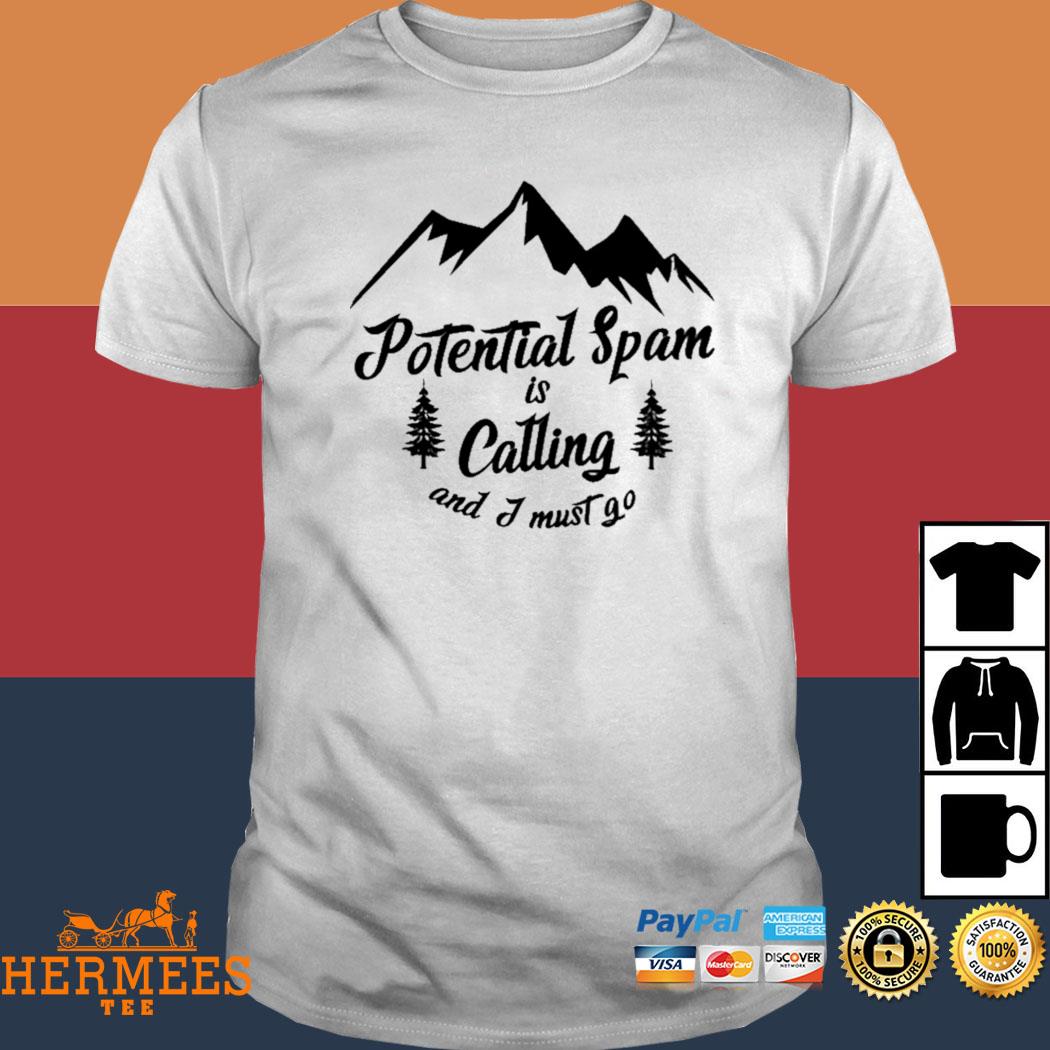 Official Potential Spam Is Calling Shirt