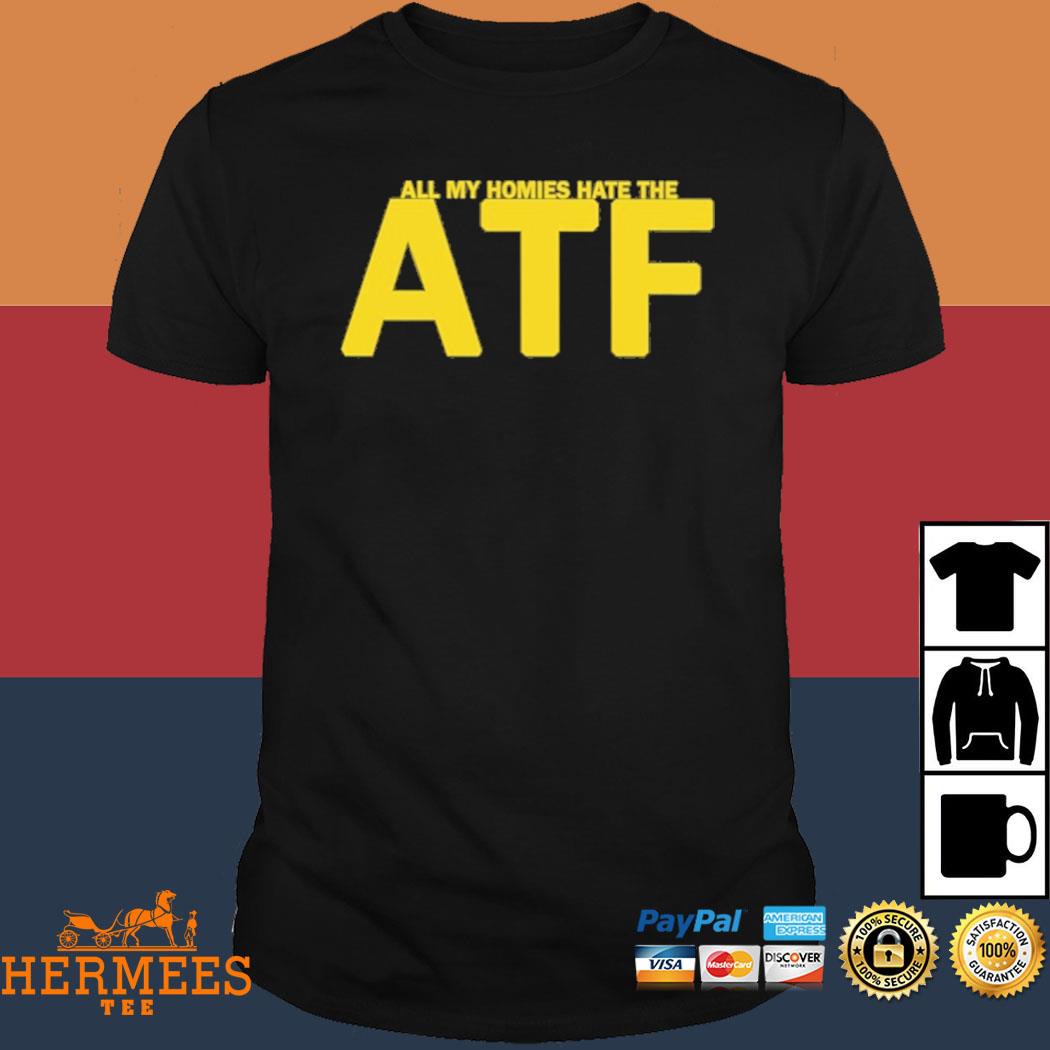 All My Homies The Atf Shirt – Hermeestee