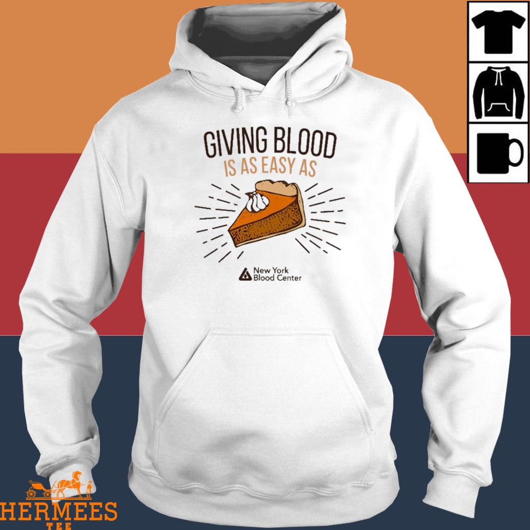 Official Giving Blood Is Easy As Pie Shirt Hoodie