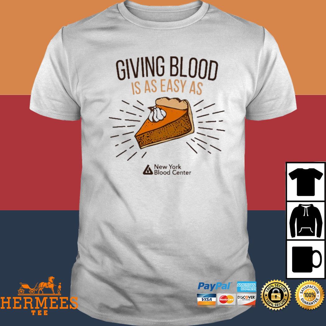 Official Giving Blood Is Easy As Pie Shirt
