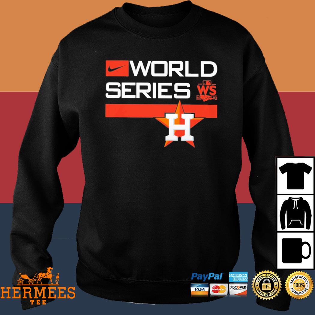 Astros houston astros nike 2022 world series shirt, hoodie, sweater, long  sleeve and tank top