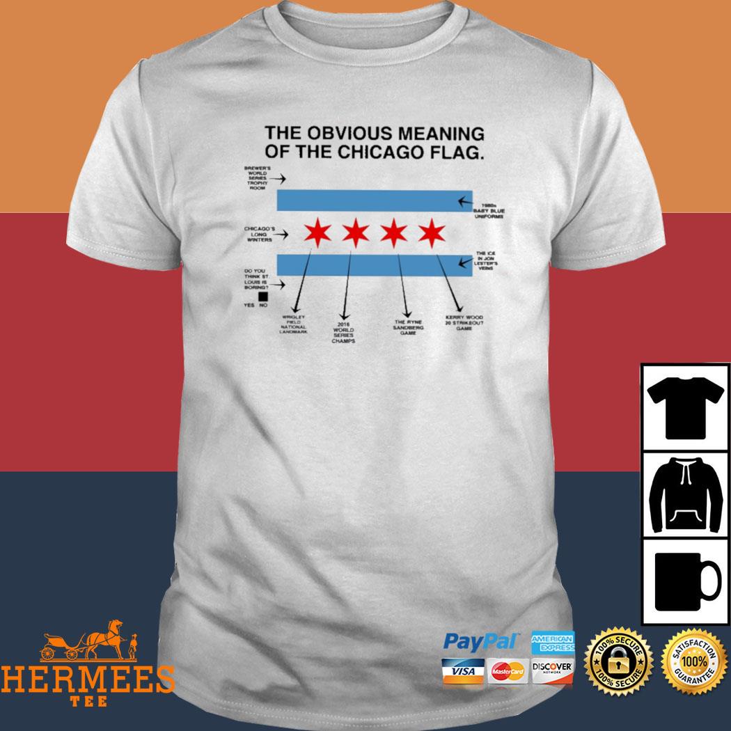 Official The obvious meaning of the chicago flag obvious T-shirt