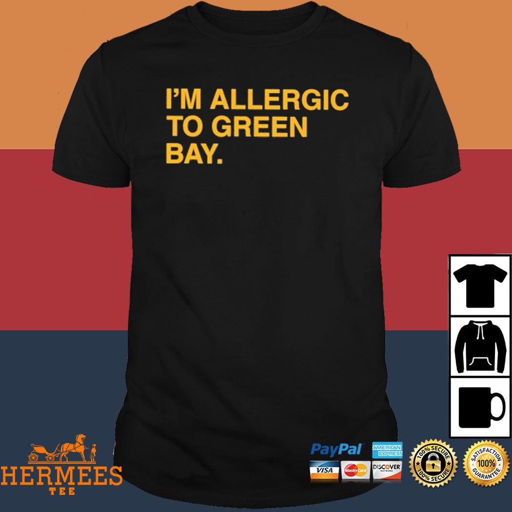 I'M ALLERGIC TO GREEN BAY. (HOODED SWEATSHIRT)