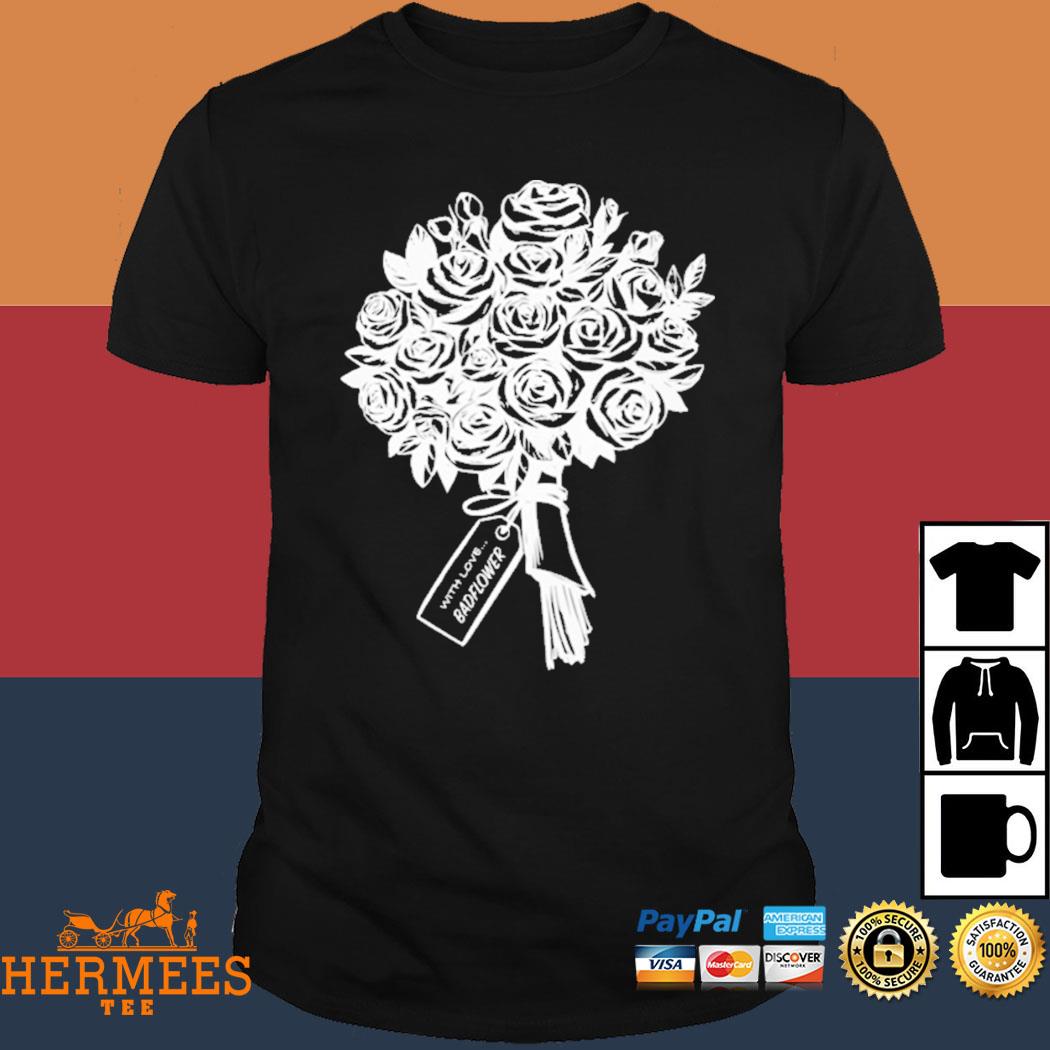 Official Badflower With Love Roses Shirt