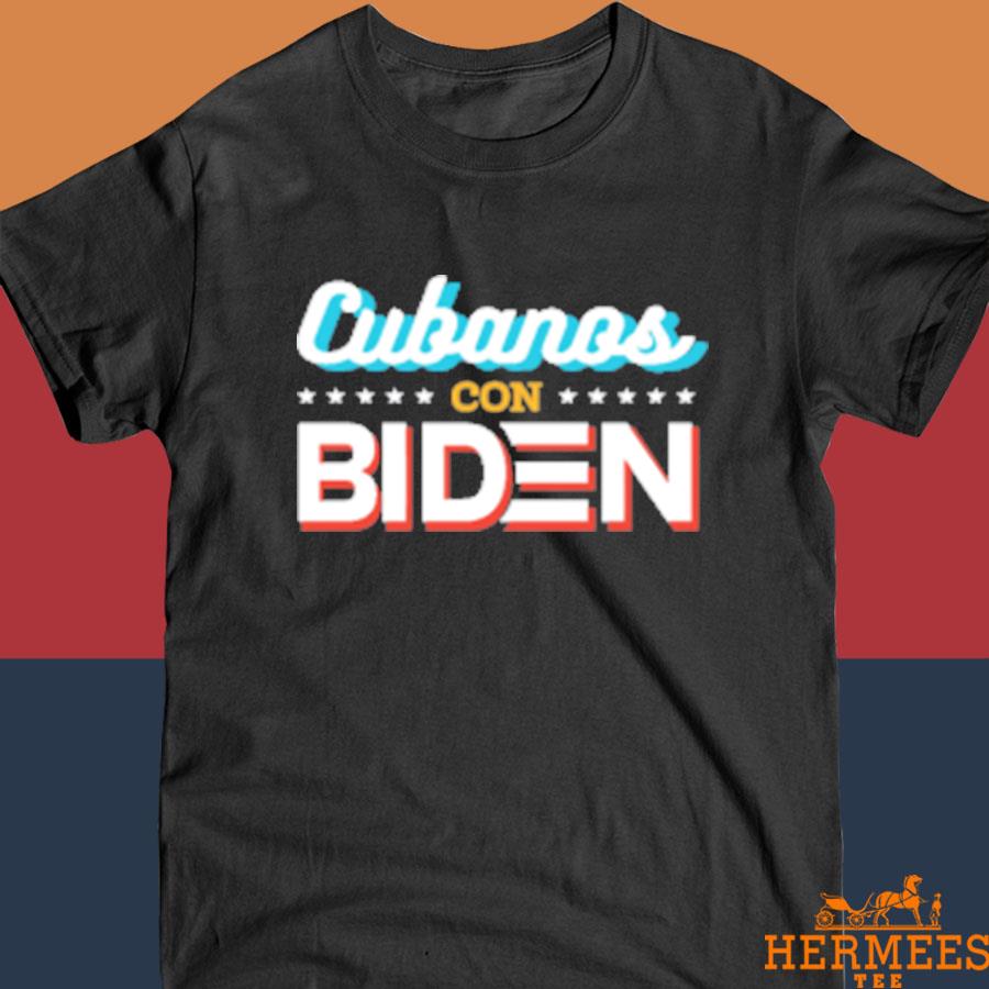 Official Cubanos Con Biden Shirt