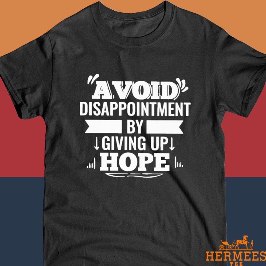Official Danny Vermin (Parody) Avoid Disappointment By Giving Up Hope Shirt
