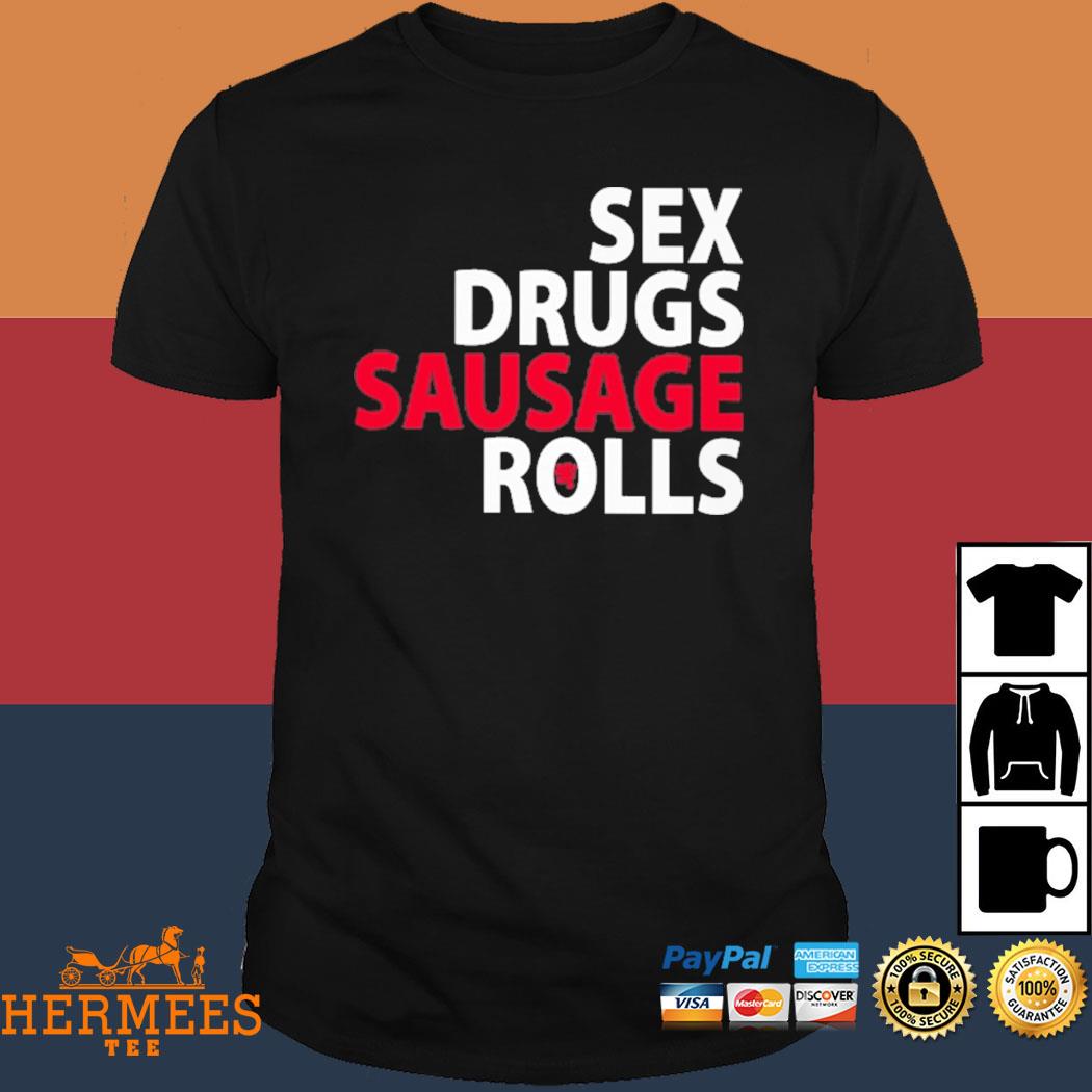 Official Musician Kenny Mcintosh Wearing Sex Drugs Sausage Rolls Shirt