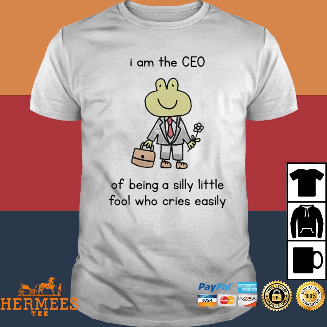 Official Stinky Katie I Am The Ceo Of Being A Silly Little Fool Who Cries Easily Shirt