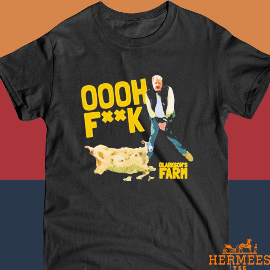 Official Clarkson’s Farm Oooh Fk Shirt