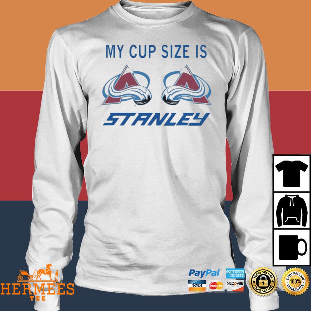 Katie gaus my cup size is stanley Colorado avalanche hockey 2023 t