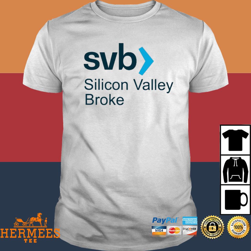 Official Svb Silicon Valley Bank Broke Shirt
