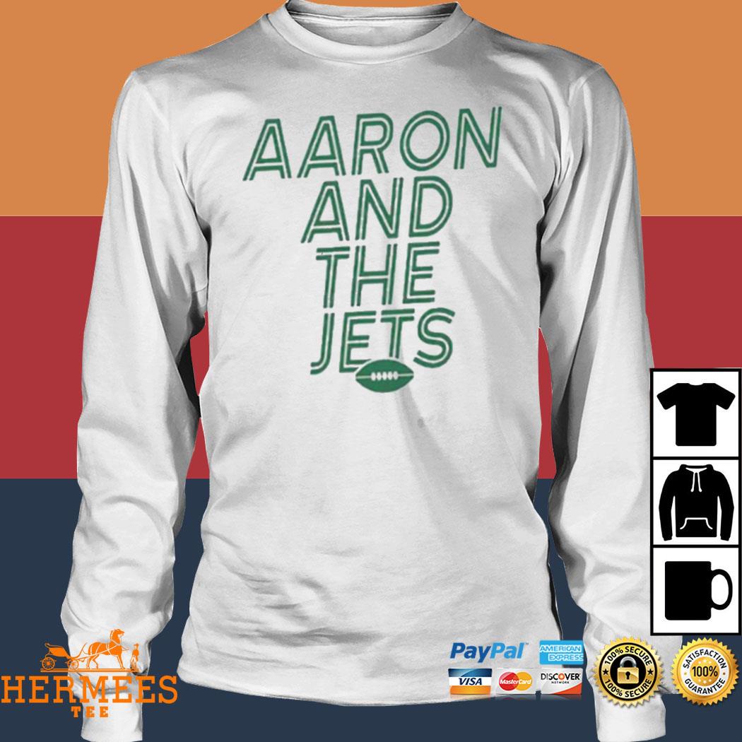 Official Aaron Rodgers And The Ny Jets Shirt, hoodie, tank top, sweater and long  sleeve t-shirt