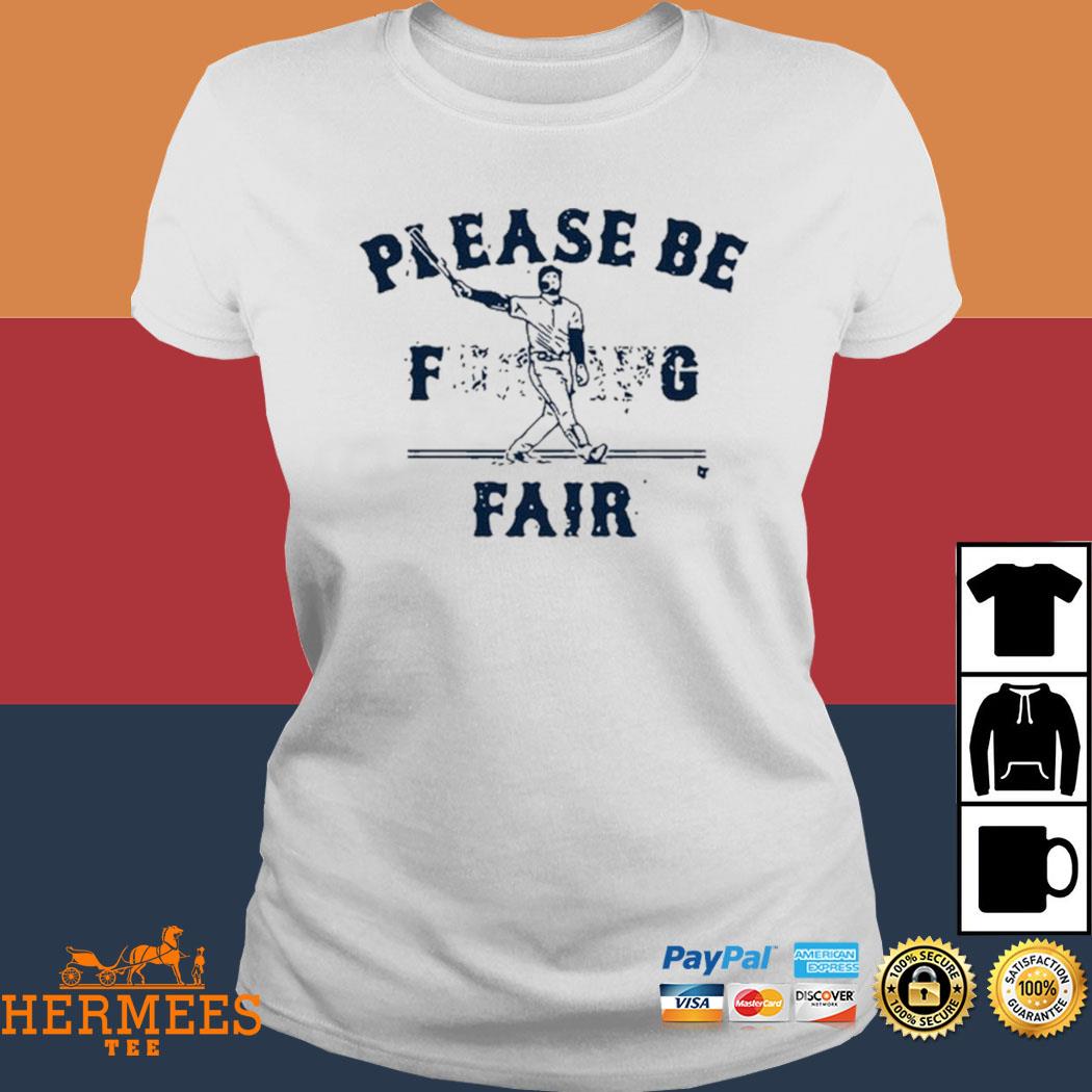 Alex Verdugo please be fair shirt, hoodie, sweater, long sleeve