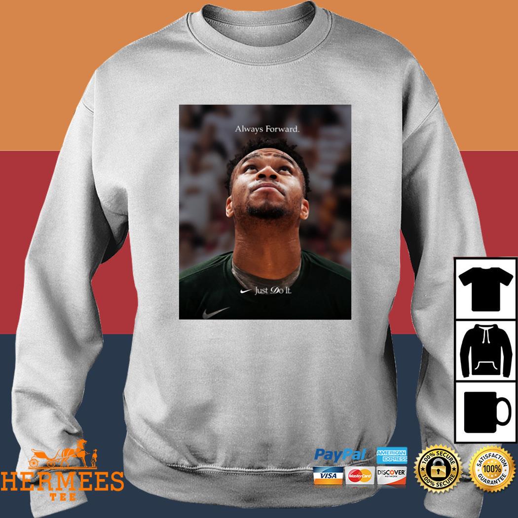 Official Giannis Antetokounmpo Always Forward Just Do It Shirt, hoodie,  tank top, sweater and long sleeve t-shirt
