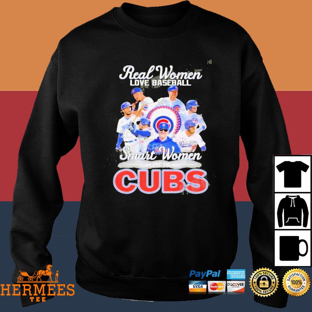 Official real Women Love Baseball Smart Women Love The Cubs T Shirt, hoodie,  sweater, long sleeve and tank top