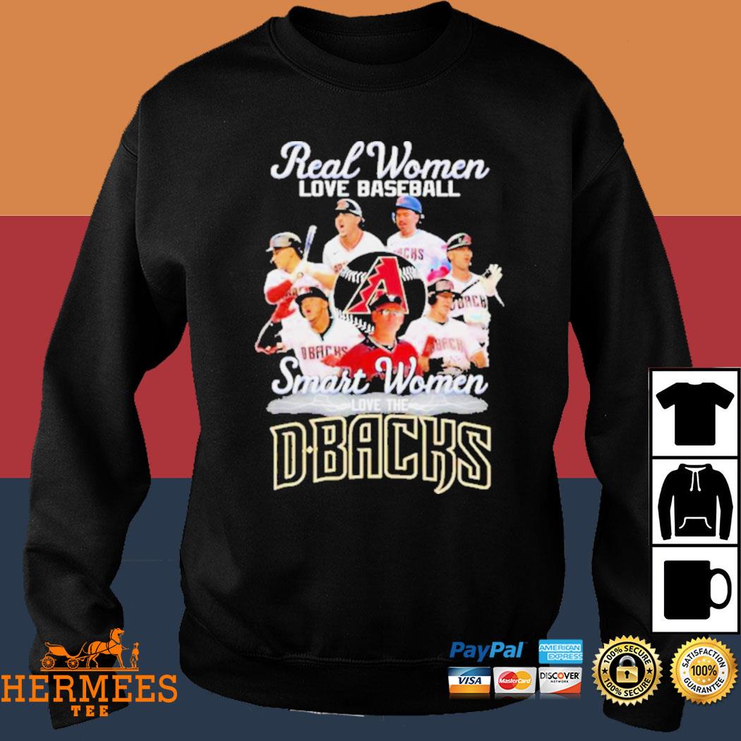 Real women love baseball smart women love the Arizona Diamondbacks  signatures shirt, hoodie, sweater, long sleeve and tank top