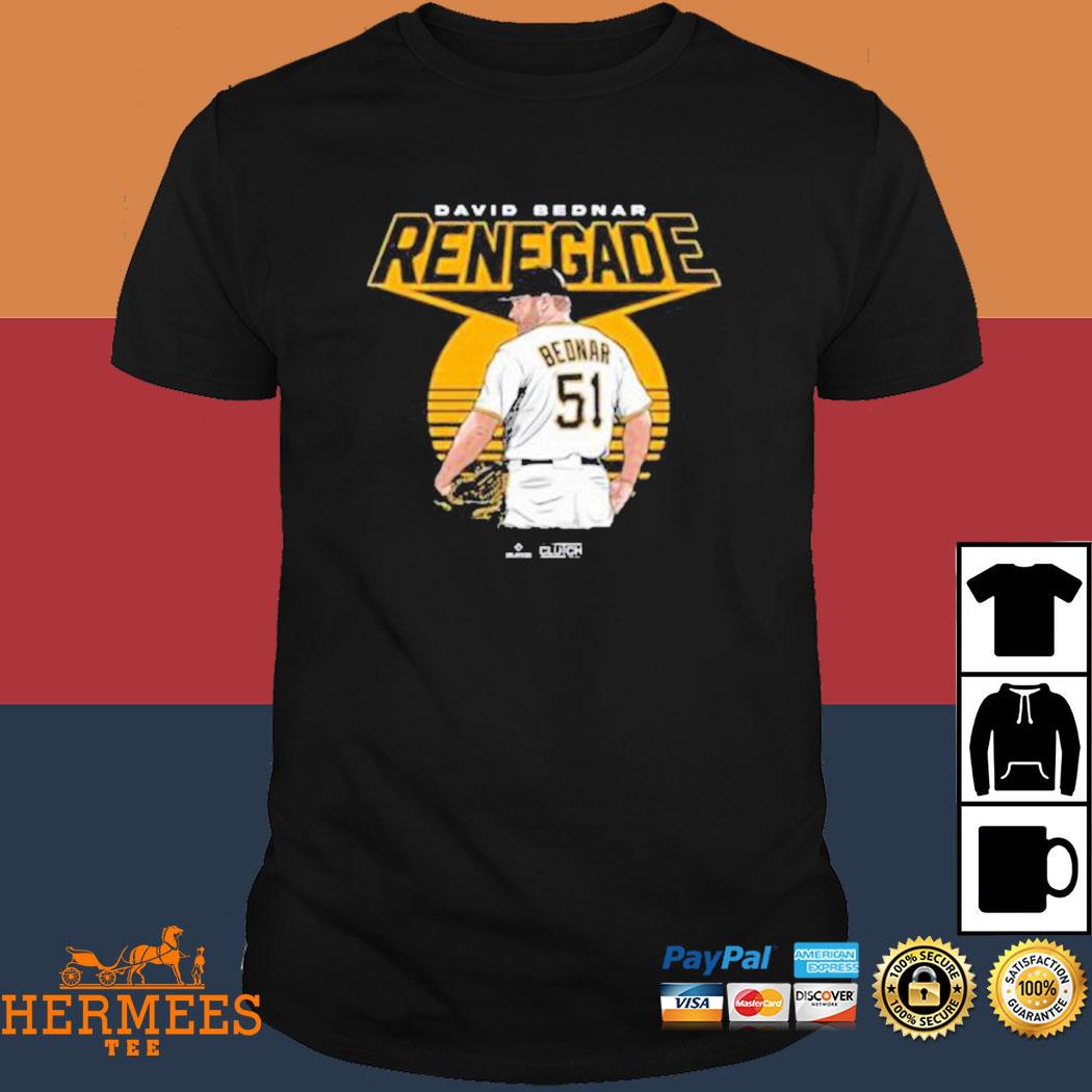 David Bednar Renegade Pittsburgh Pirates shirt, hoodie, sweater