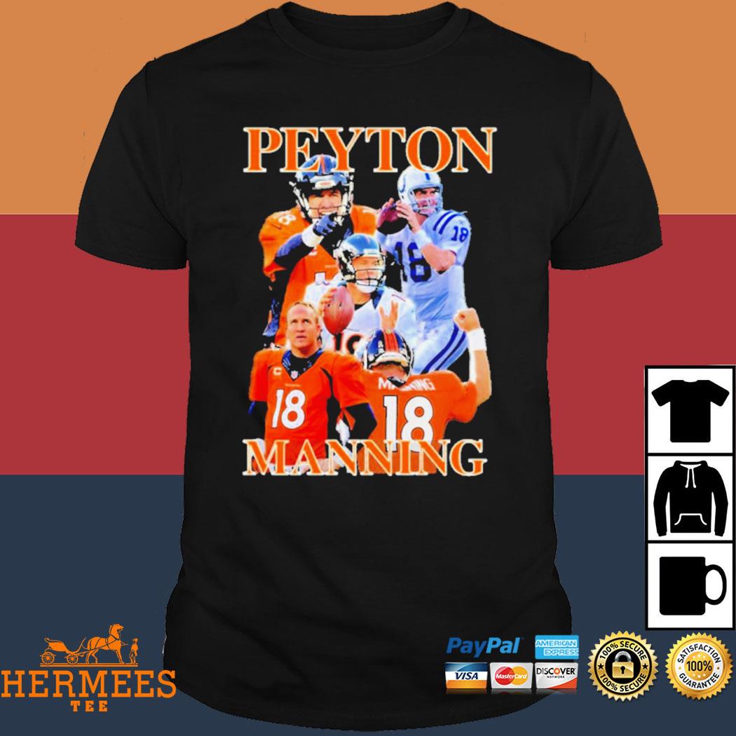 Official Denver broncos peyton manning 2023 T-shirt, hoodie, tank top,  sweater and long sleeve t-shirt