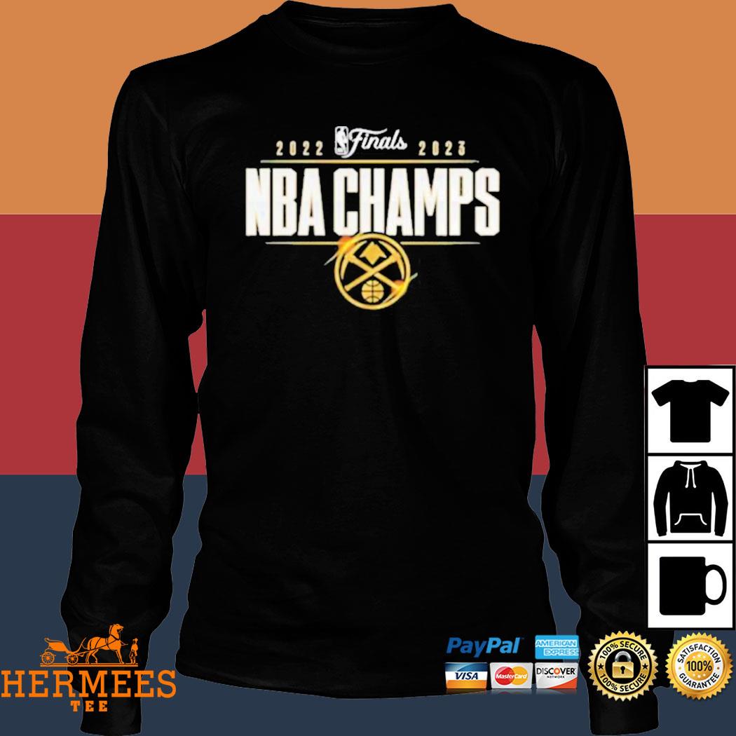 Denver Nuggets Champions 2023 NBA Finals shirt, hoodie, sweater, long  sleeve and tank top