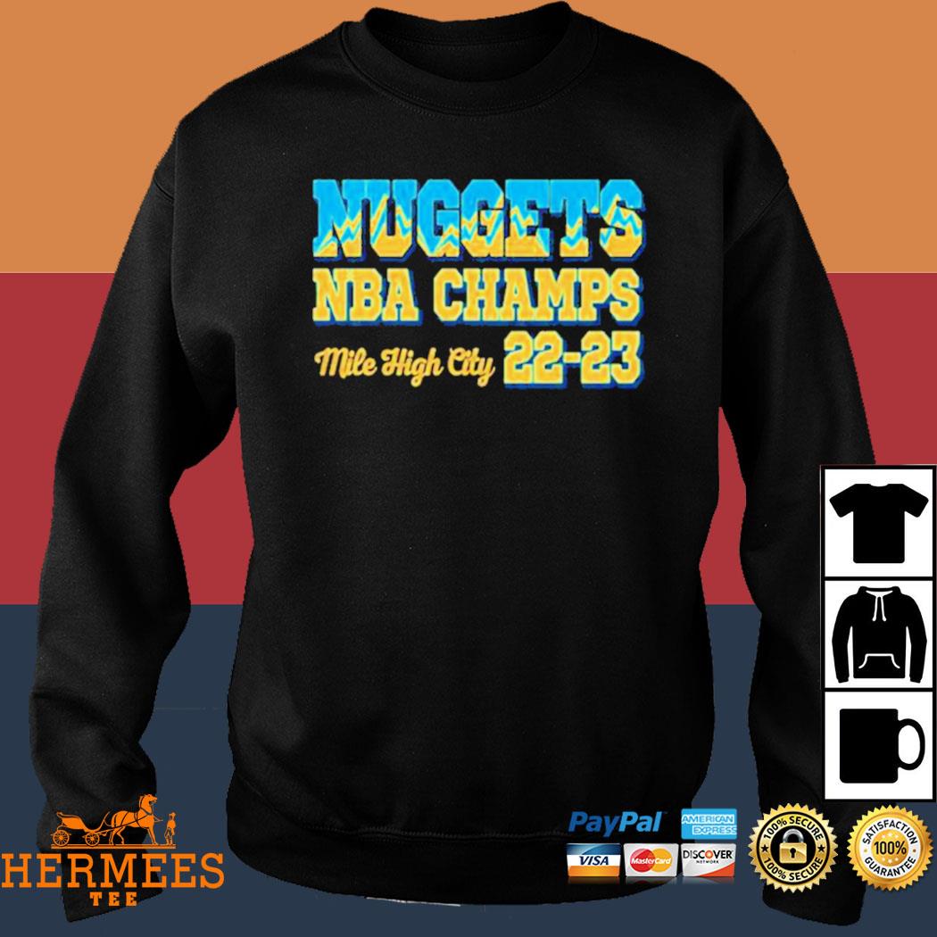 The Denver Nuggets 2022 2023 NBA Champions Denver Nuggets City shirt,  hoodie, sweater, long sleeve and tank top