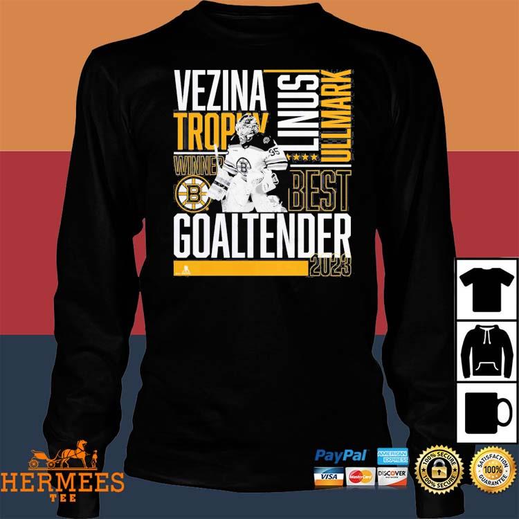 Linus Ullmark Boston Bruins 2023 Vezina Trophy Winner T-Shirt, hoodie,  sweater, long sleeve and tank top