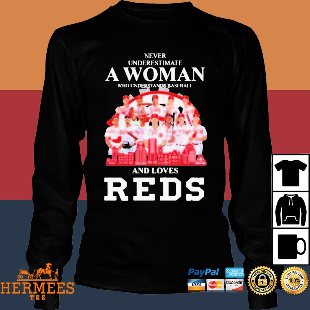 Never Underestimate A Woman Who Understands And Loves Cincinnati Reds Shirt  - High-Quality Printed Brand