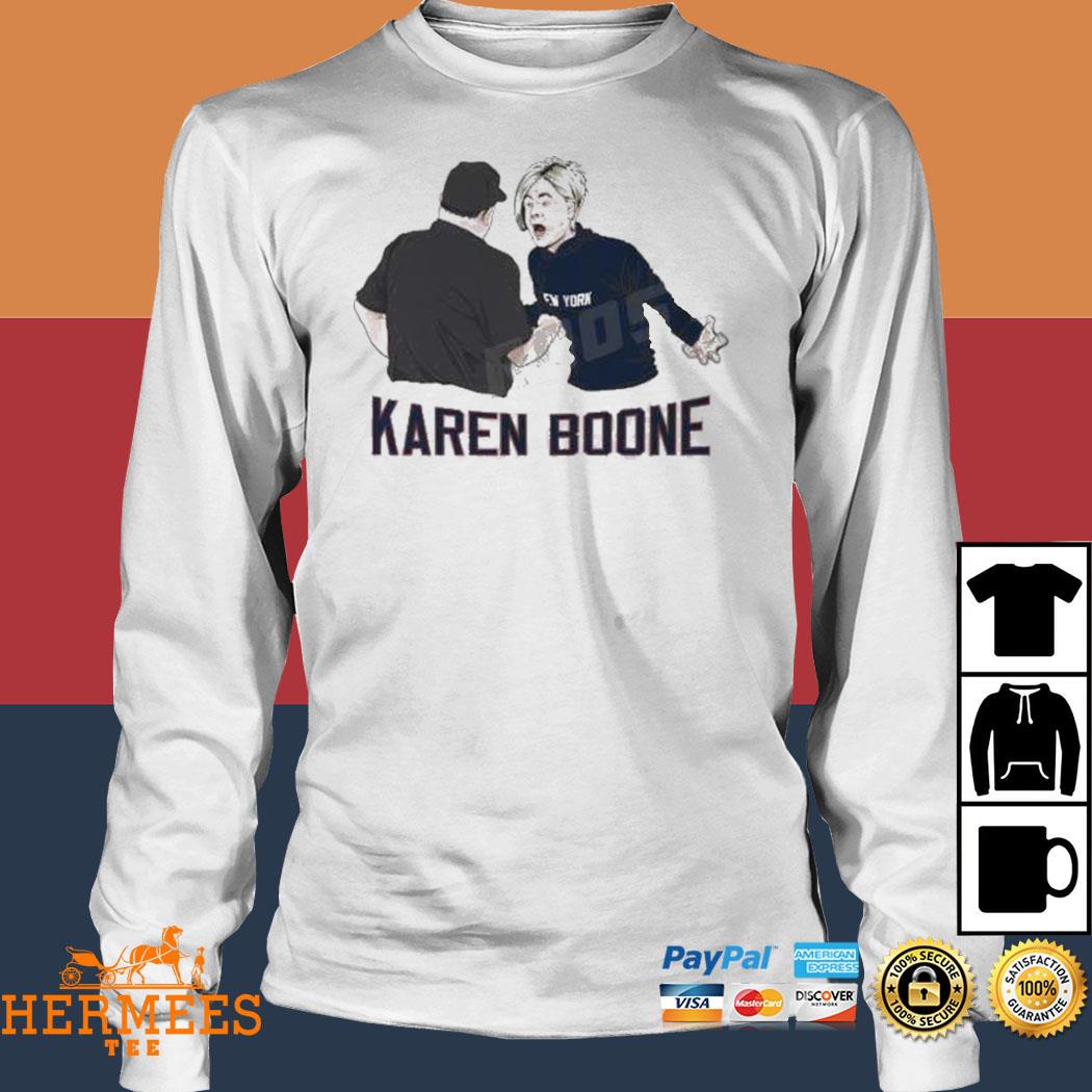 New York Yankees Karen Boone Shirt, hoodie, sweater, long sleeve and tank  top