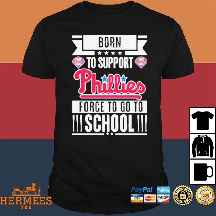 Philadelphia Phillies Born To Support Phillies Force To Go To