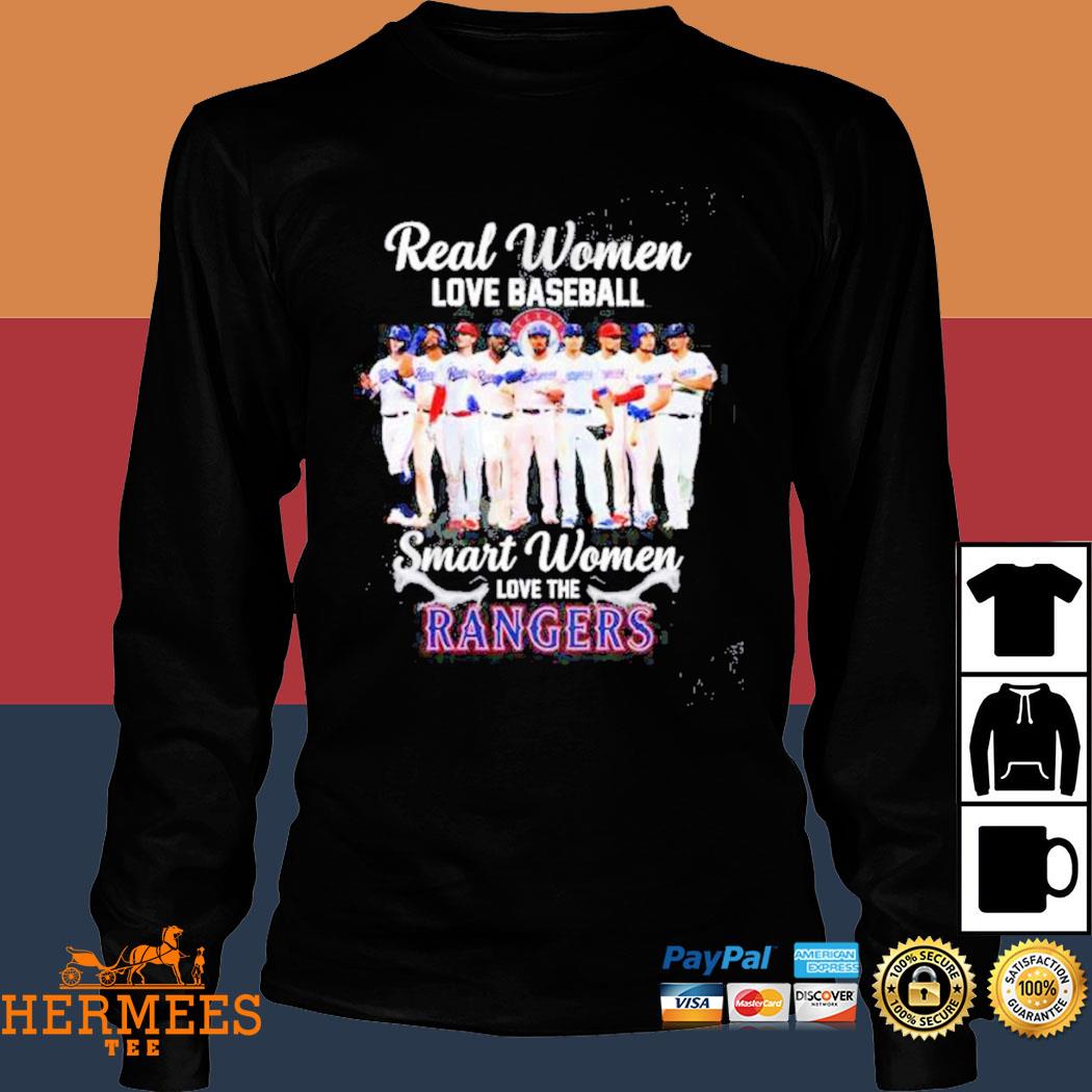 Texas Rangers Real Women Love Baseball Smart Women Love The Texas Rangers  Unisex T-Shirt, hoodie, sweater, long sleeve and tank top