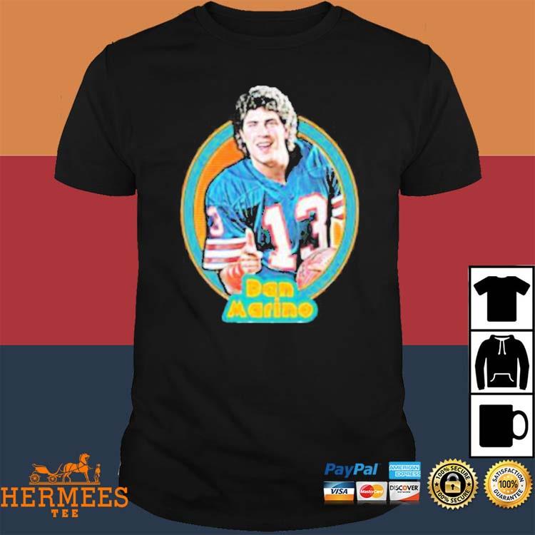 Dan Marino American Former Football Retro 80S Number 13 shirt, hoodie,  sweater, long sleeve and tank top