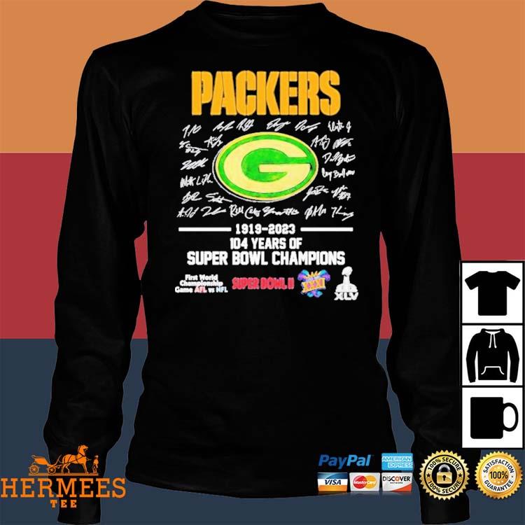 Green Bay Packers 1919-2023 104 Years Of Super Bowl Champions Signatures  Shirt, hoodie, sweater, long sleeve and tank top