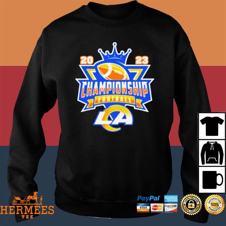 Los Angeles Rams football 2023 Championship shirt, hoodie, sweater, long  sleeve and tank top